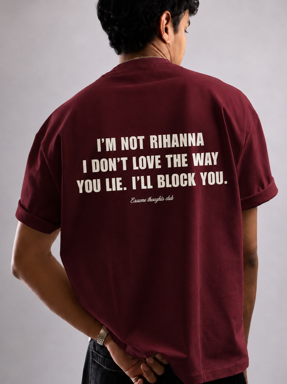 NOT RIHANNA TEE - MAROON