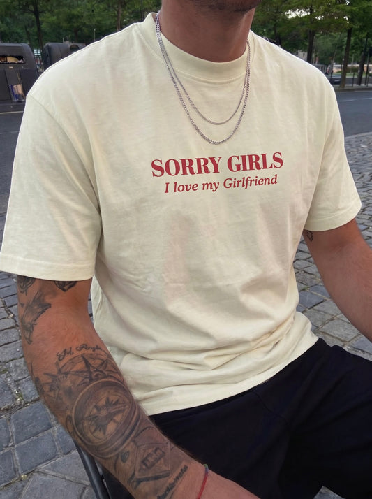 SORRY GIRLS TEE